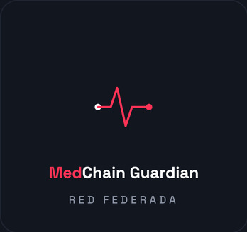 MedChain Guardian — Red Federada